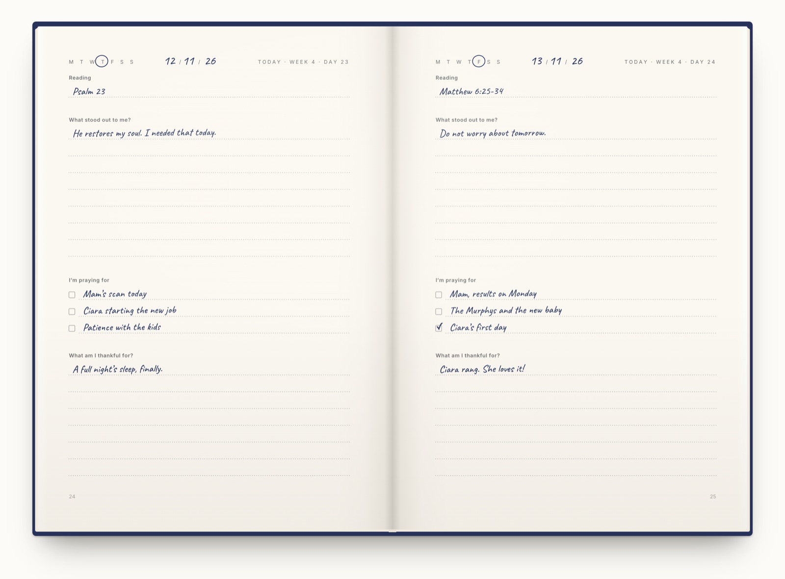 An open journal called Morning prayer, a page for each day. Each page has the day’s reading, Psalm 23 and then Matthew 6:25-34, the question What stood out to me?, a list headed I’m praying for with Ciara’s first day ticked, and the question What am I thankful for?, each filled in by hand.