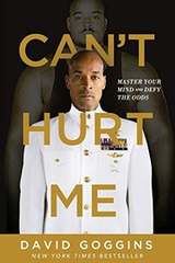 Can’t Hurt Me by David Goggins