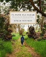 The Path Made Clear by Oprah Winfrey